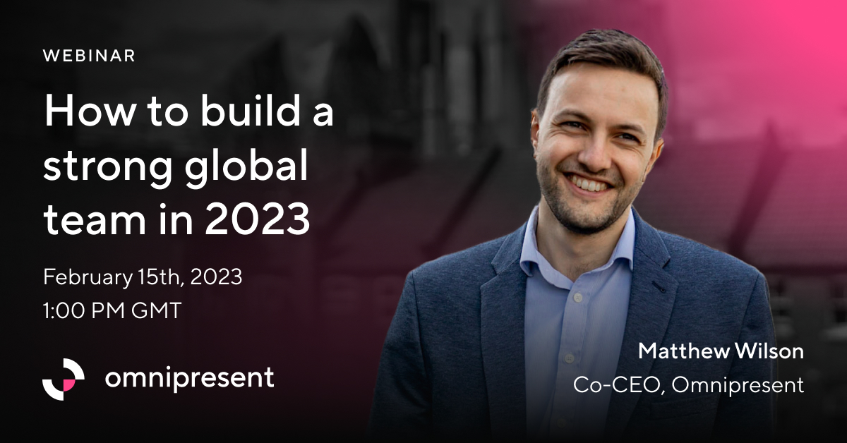How to build a strong global, team in 2023
